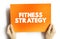 Fitness Strategy - capability of the mind to generate insights and set direction that leads to advantage, text concept on card