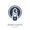 Fixed costs icon. Trendy flat vector Fixed costs icon on white b