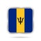 Flag of Barbados. Metallic gray square button.