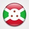 Flag of Burundi. Round glossy badge