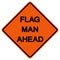 Flag Men Ahead Traffic Road Symbol Sign Isolate on White Background,Vector Illustration