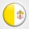 Flag of Vatican City, Holy See. Round glossy badge