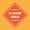 Flagger ahead road sign. Vector illustration decorative design