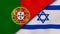 The flags of Portugal and Israel. News, reportage, business background. 3d illustration