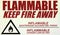 Flammable Warning Sign Keep Fire Away