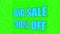 Flashing capitalized BIG SALE 30 percent OFF neon sign animation on vibrant green background