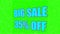 Flashing capitalized BIG SALE neon sign animation on green background