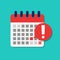 Flat calendar deadline icon. Important schedule date for business meeting. Cartoon reminder urgent agenda on week. Notification on