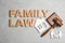 Flat lay composition with words FAMILY LAW
