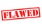 FLAWED Rubber Stamp