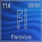 Flerovium chemical element, Sign with atomic number and atomic weight