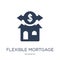 Flexible mortgage icon. Trendy flat vector Flexible mortgage icon on white background from Business collection