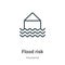 Flood risk outline vector icon. Thin line black flood risk icon, flat vector simple element illustration from editable insurance