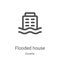 flooded house icon vector from disaster collection. Thin line flooded house outline icon vector illustration. Linear symbol for