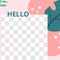 Floral post. Garden flora hello social media post template