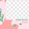 Floral post. Garden flora new blog post social media post template