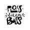 Floss like a boss hand drawn lettering. Isolated