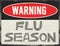 Flu Season Warning Sign Metal Grunge Rustic