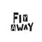 Fly away shirt quote lettering