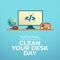 Flyers honoring National Clean Your Desk Day or promoting associated events might include National Clean Your Desk Day vector