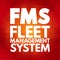 FMS - Fleet Management System acronym, business concept background