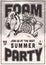 Foam party poster vintage monochrome