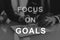 Focus On Goals Text Graphics Concept