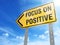 Focus on positive sign