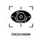 focus vision icon, black vector sign with editable strokes, concept illustration