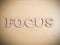 Focus. Words Typography Concept