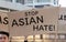 Focusing on signs of stop Asian hate which is social issue