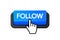 Follow blue 3D button with hand mouse on white background. Vector illustration.