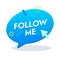 Follow Me Bubble Speech Shaped Banner in Memphis Style with Typography. Blue Color Button, Counter Notification, Social Media Logo