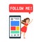 Follow me concept .cute woman with big smartphone social media interface searching followers