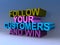 Follow your customers and win