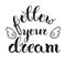 \'Follow your dream