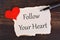 Follow Your Heart