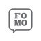 FOMO Icon - Fear of Missing Out Trendy Modern Acronym