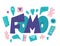 Fomo vector hand drawn text. Stylized word