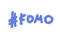 Fomo vector hand drawn text. Stylized word