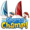 Font design template for word sports champ with kids sailing