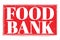 FOOD BANK, words on red grungy stamp sign