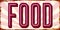 Food. Cafe. Restorant. Vintage metal sign. Grunge style