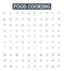 Food cooking vector line icons set. Baking, Roasting, Grilling, Boiling, Frying, Sauteing, Poaching illustration outline
