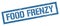 FOOD FRENZY blue grungy rectangle stamp