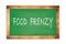 FOOD  FRENZY text written on green school board