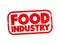 Food industry - global network of diverse businesses that supplies most of the food consumed by the world\\\'s population