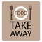 Food Take away banner concept. Vector illustration. Template as sticker, lsign door, poster, banner, flyer