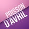 Foolâ€™s day in French : Poisson dâ€™avril