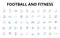 Football and fitness linear icons set. Agility, Endurance, Power, Strength, Stamina, Speed, Coordination vector symbols